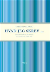 Cover for Geert Hallbäck · Hvad jeg skrev (Sewn Spine Book) [1.º edición] (2008)