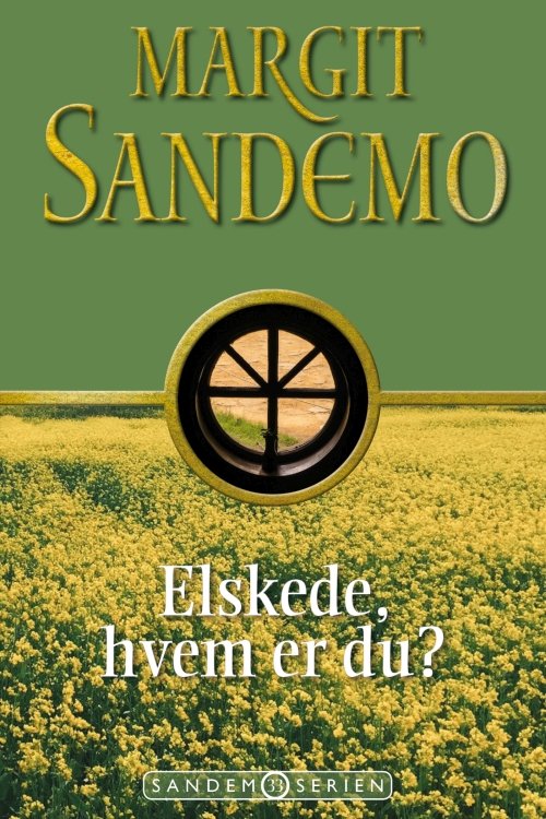 Sandemoserien: Sandemoserien 33  Elskede, hvem er du? - Margit Sandemo - Books - Jentas A/S - 9788776778507 - August 15, 2018