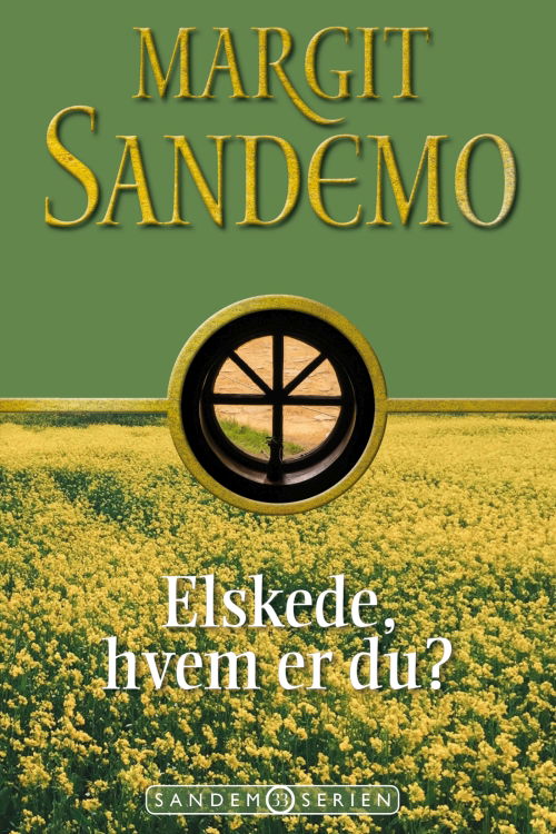 Sandemoserien: Sandemoserien 33  Elskede, hvem er du? - Margit Sandemo - Bøger - Jentas A/S - 9788776778507 - 15. august 2018