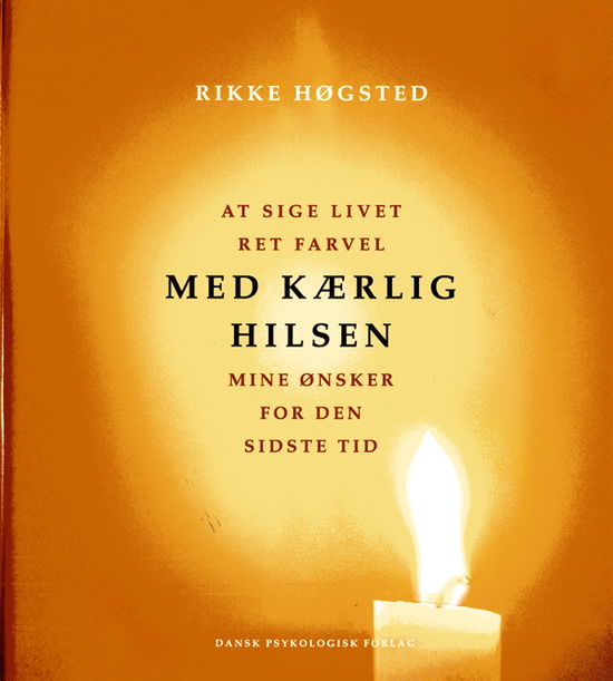 Cover for Rikke Høgsted · Med kærlig hilsen (Indbundet Bog) [1. udgave] [Indbundet] (2008)