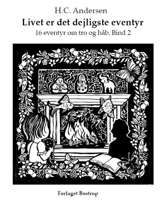 Cover for H.C. Andersen · Livet er det dejligste eventyr (Bog) [1. udgave] (2011)