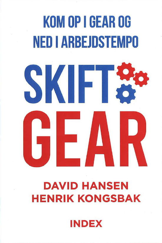 Cover for David Hansen &amp; Henrik Kongsbak · Skift Gear (Hardcover Book) [1st edition] (2024)