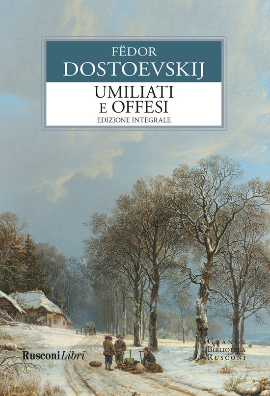 Cover for Fëdor Dostoevskij · Umiliati E Offesi. Ediz. Integrale (Book)