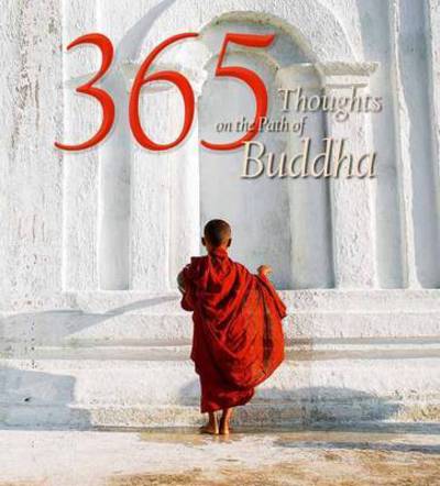 365 Thoughts of the Path of Buddha - Editors - Books - White Star - 9788854409507 - October 8, 2015