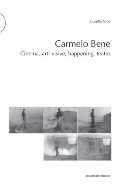 Cover for Cosetta Saba · Carmelo Bene: Cinema, arti visive, happening, teatro (Paperback Book) (2020)