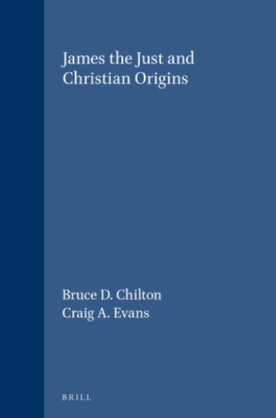 Cover for Bruce D. Chilton · James the Just and Christian Origins (Hardcover Book) (1999)