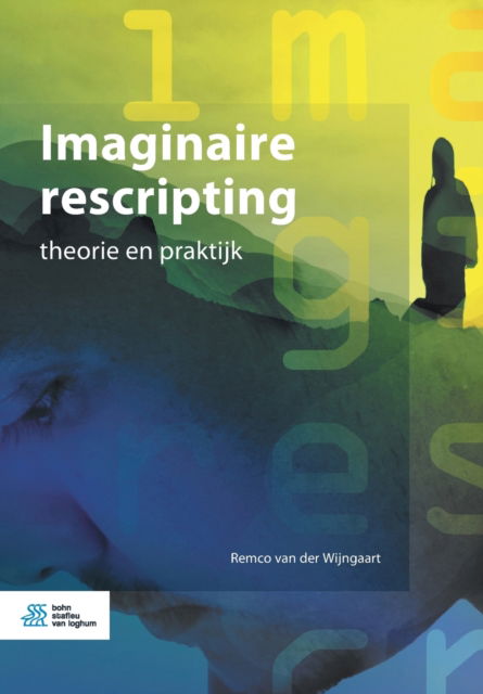 Cover for Remco Van Der Wijngaart · Imaginaire Rescripting: Theorie En Praktijk (Pocketbok) [2020 edition] (2020)