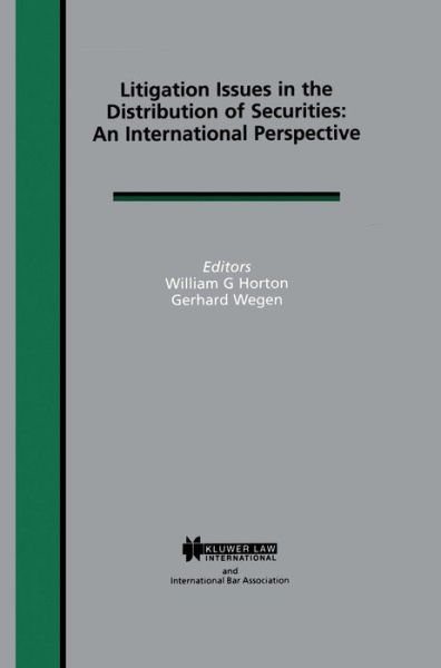 William G. Horton · Litigation Issues in Distribution of Securities: An International Perspective: An International Perspective - International Bar Association Series Set (Innbunden bok) (1997)