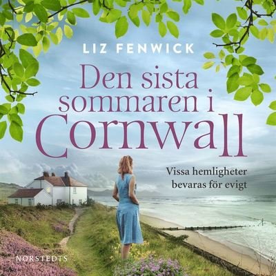 Cover for Liz Fenwick · Cornwall: Den sista sommaren i Cornwall (Hörbok (MP3)) (2020)