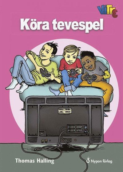 Cover for Thomas Halling · Vi tre: Köra tevespel (Gebundesens Buch) (2017)