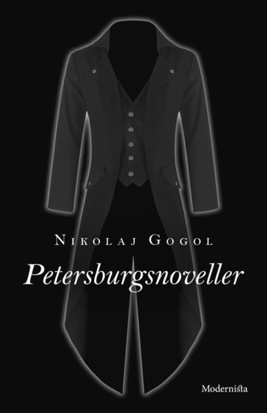 Cover for Nikolaj Gogol · Modernista klassiker: Petersburgsnoveller (Bound Book) (2018)