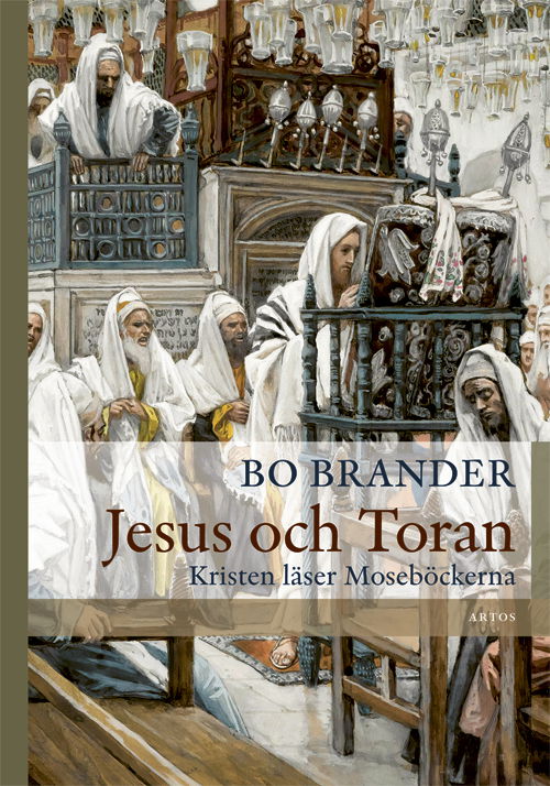 Cover for Bo Brander · Jesus och Toran : Kristen läser Moseböckerna (Paperback Book) (2023)