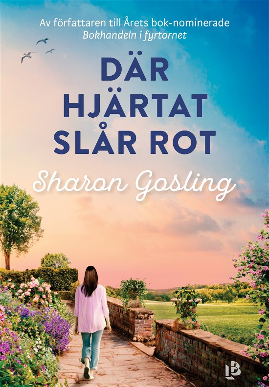 Cover for Sharon Gosling · Där hjärtat slår rot (Bog) (2024)