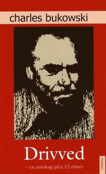 Cover for Charles Bukowski · Drivved : en antologi plus 12 röster (Paperback Bog) (2011)