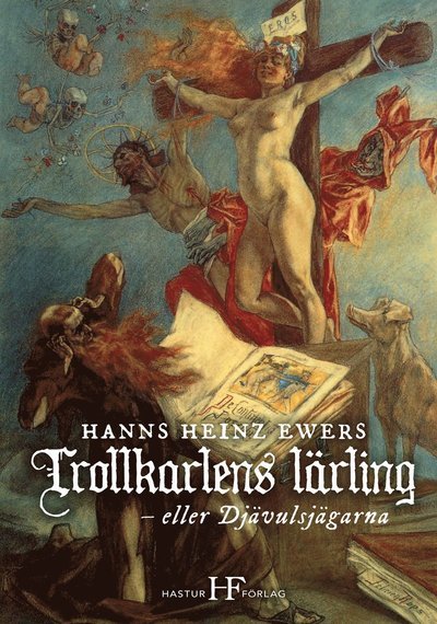Cover for Hanns Heinz Ewers · Trollkarlens lärling: eller Djävulsjägarna (Bog) (2021)