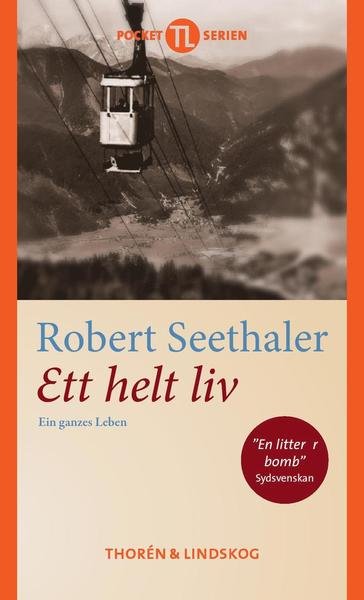 Cover for Robert Seethaler · Ett helt liv (Pocketbok) (2017)
