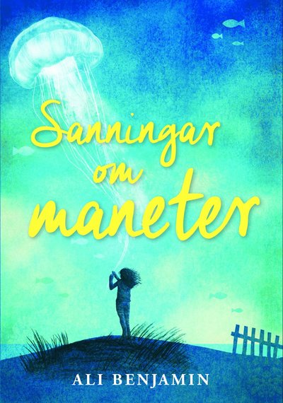 Cover for Ali Benjamin · Sanningar om maneter (Map) (2017)