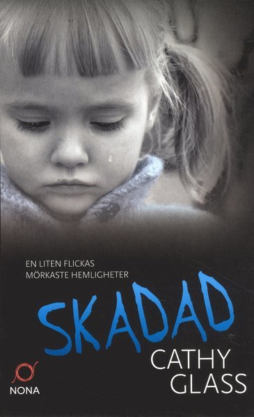 Cover for Cathy Glass · Skadad : den sanna berättelsen om ett bortglömt barn (Paperback Book) (2019)