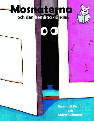 Cover for Emmalill Frank · Mosnaterna och den hemliga gången (Bound Book) (2012)