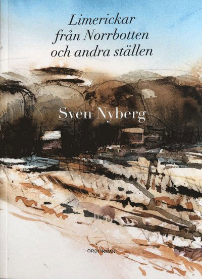 Cover for Sven Nyberg · Limerickar från Norrbotten och andra ställen (Paperback Book) (2022)