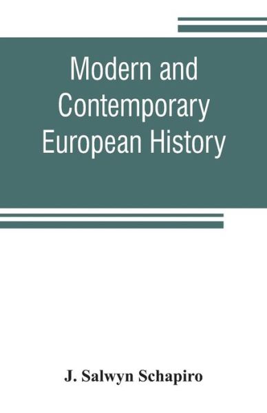 Cover for J Salwyn Schapiro · Modern and contemporary European history (Taschenbuch) (2019)