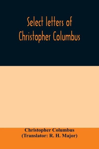 Cover for Christopher Columbus · Select letters of Christopher Columbus (Paperback Book) (2020)