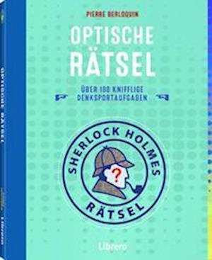 Cover for Pierre Berloquin · Sherlock Holmes Rätsel Optische Rätsel (Book) (2022)