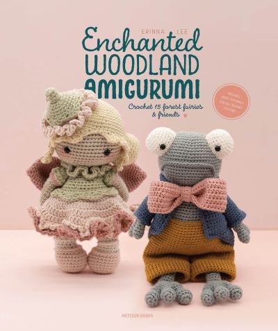 Cover for Erinna Lee · Enchanted Woodland Amigurumi: Crochet 15 Forest Fairies &amp; Friends (Paperback Book) (2023)