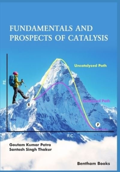 Cover for Goutam Kumar Patra · Fundamentals and Prospects of Catalysis (Paperback Bog) (2020)
