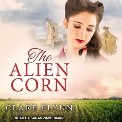 Cover for Clare Flynn · The Alien Corn (CD) (2019)