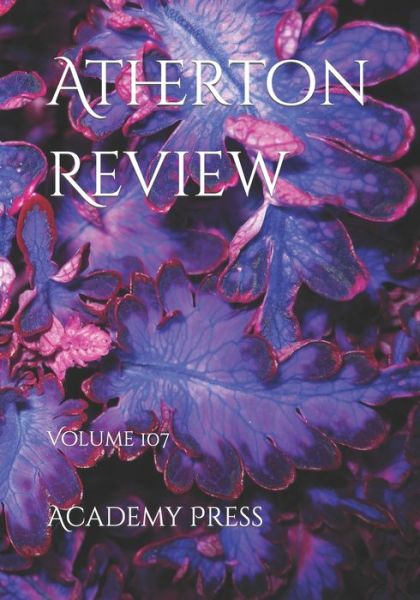 Cover for Academy Press · Atherton Review: Volume 107 (Paperback Book) (2021)