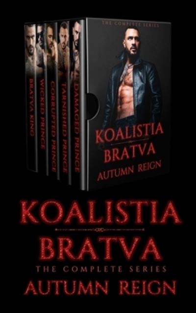 Cover for Autumn Reign · Koalistia Bratva: The Complete Series: A Dark Mafia Romance (Paperback Book) (2021)