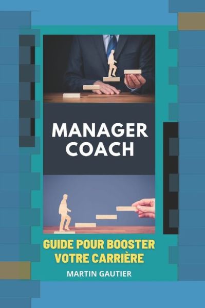 Cover for Martin Gautier · Manager Coach (Paperback Book) (2021)