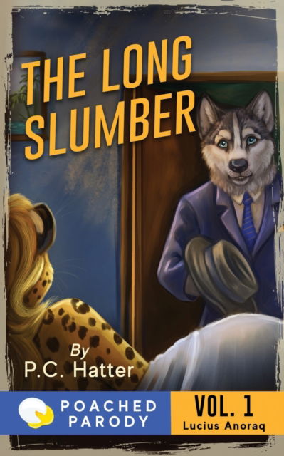 Cover for Stacy Bender · The Long Slumber: Poached Parody - Lucius Anoraq (Paperback Book) (2021)