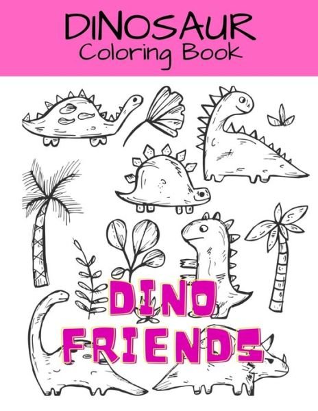 Dino Friends - Mark Wilson - Livros - Independently Published - 9798562901507 - 11 de novembro de 2020