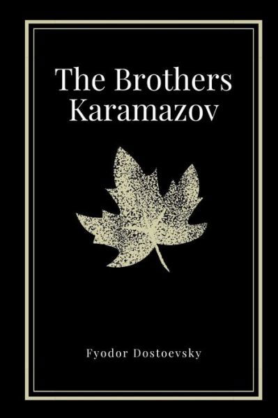 Cover for Fyodor Dostoevsky · The Brothers Karamazov by Fyodor Dostoevsky (Paperback Bog) (2021)