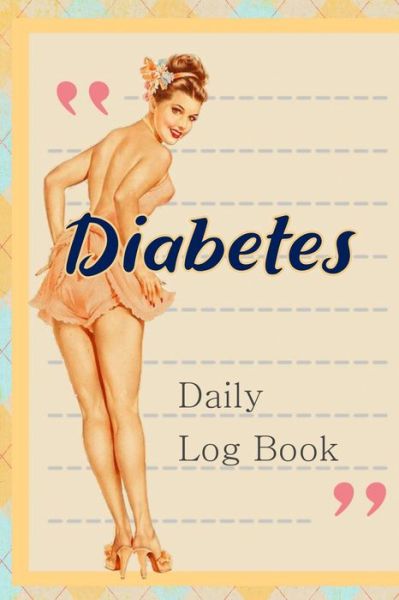 Cover for Annette Katelace · Diabetes Daily Log Book (Paperback Book) (2020)