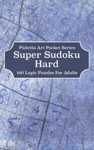 Cover for Pioletta Art Notebooks · Super Sudoku Hard (Paperback Book) (2020)