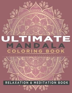 Cover for Kenzth Art · Ultimate Mandala Coloring Book (Pocketbok) (2020)