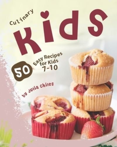 Cover for Julia Chiles · Culinary Kids (Paperback Book) (2020)