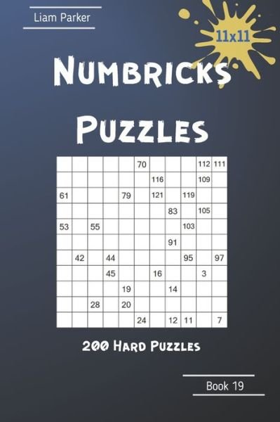 Cover for Liam Parker · Numbricks Puzzles - 200 Hard Puzzles 11x11 Book 19 (Paperback Book) (2020)