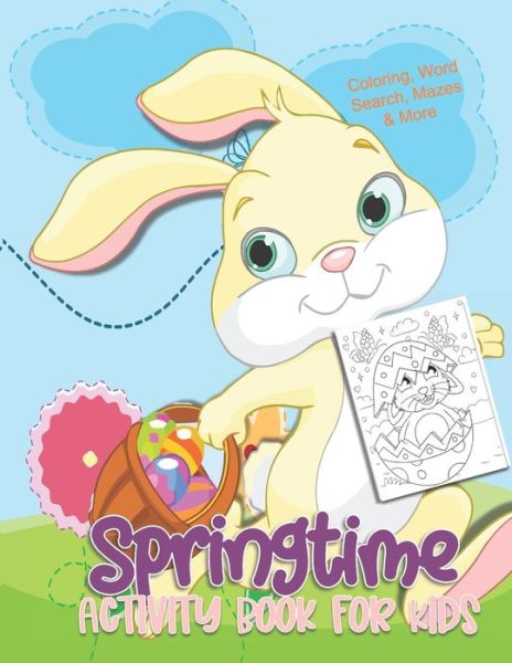 Cover for Independently Published · Springtime Activity Book for Kids (Paperback Bog) (2021)