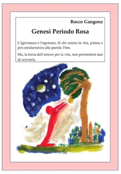 Cover for Rocco Gangone · Genesi Periodo Rosa (Paperback Book) (2022)