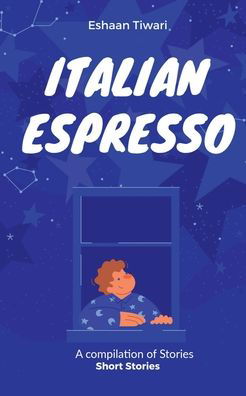 Cover for Eshaan Tiwari · Italian Espresso (Pocketbok) (2022)