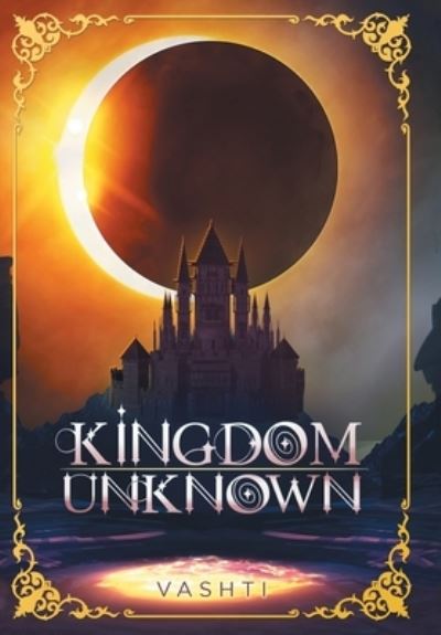 Kingdom Unknown - Vashti - Livros - Writers Republic LLC - 9798888104507 - 9 de dezembro de 2022