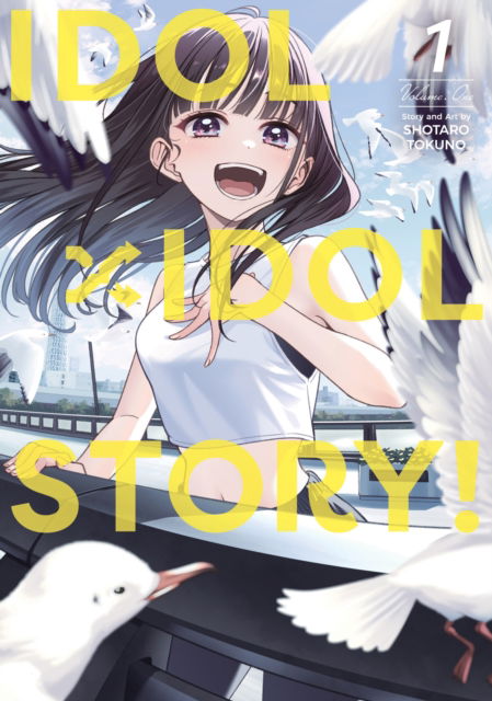 Cover for Shotaro Tokuno · IDOL x IDOL STORY! Vol. 1 - IDOL x IDOL STORY! (Paperback Book) (2025)