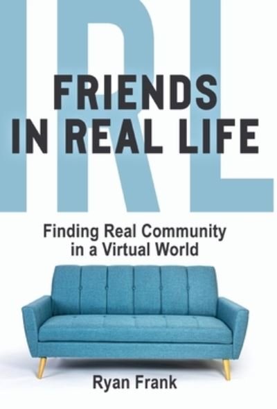 Cover for Ryan Frank · Friends in Real Life (Book) (2022)