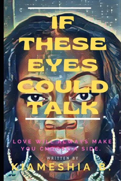 Cover for Kiameshia B · If These Eyes Could Talk (Paperback Book) (2022)