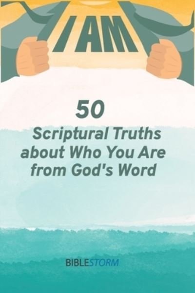 Cover for Azunna Anyanwu · I AM! 50 Scriptural Truths About Who You Are From God's Word (Pocketbok) (2022)