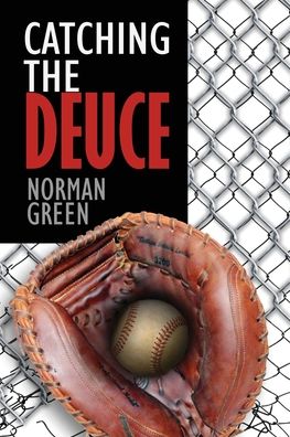 Cover for Norman Green · Catching the Deuce (Book) (2022)